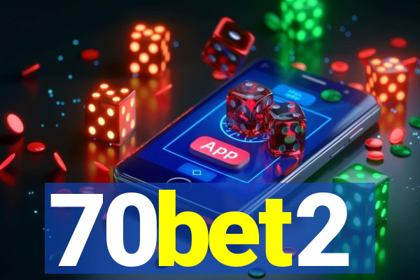 70bet2