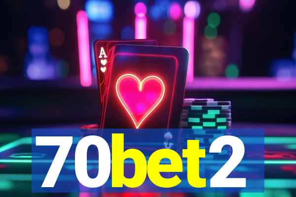 70bet2
