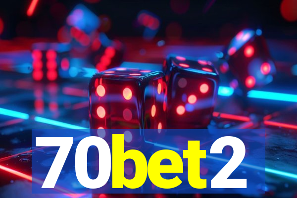 70bet2