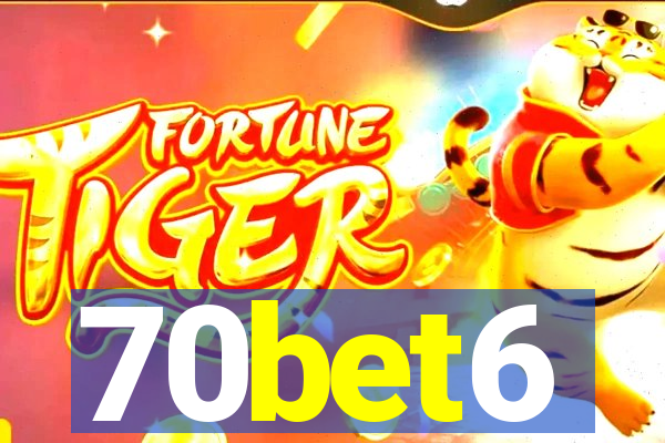 70bet6