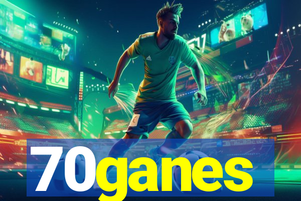 70ganes