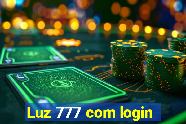 Luz 777 com login