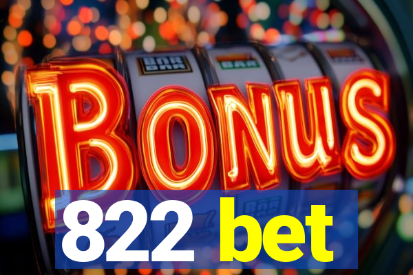 822 bet