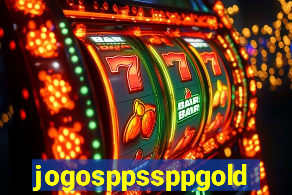 jogosppssppgold