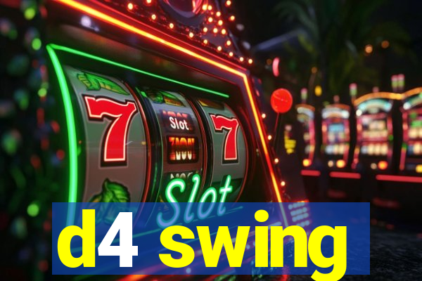 d4 swing