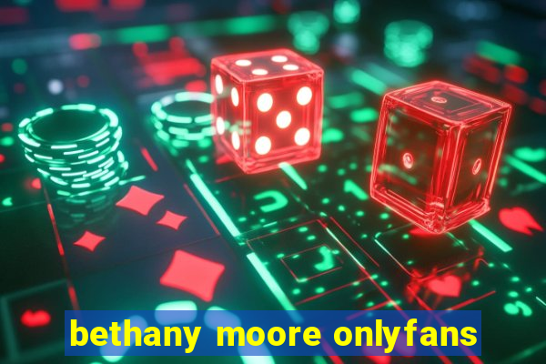 bethany moore onlyfans