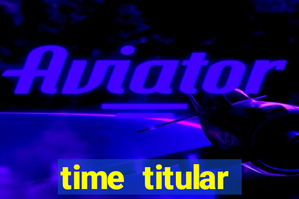 time titular corinthians 2012