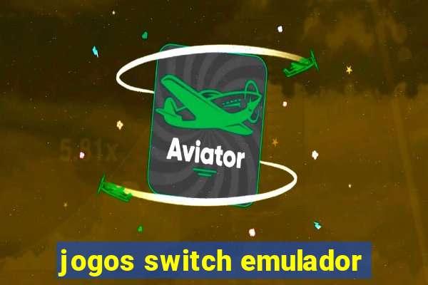 jogos switch emulador