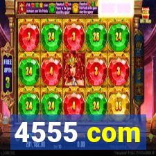 4555 com