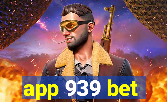 app 939 bet