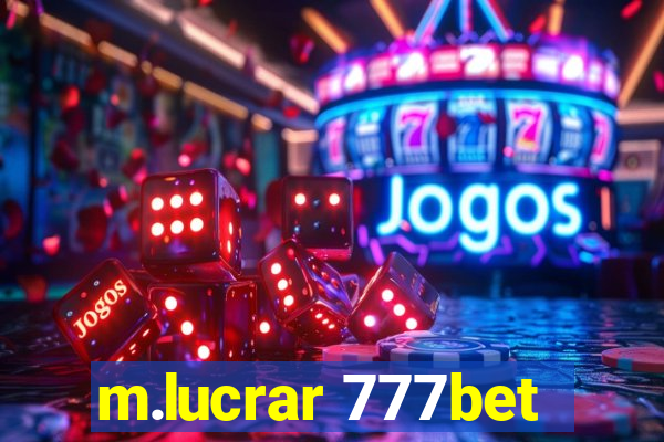 m.lucrar 777bet