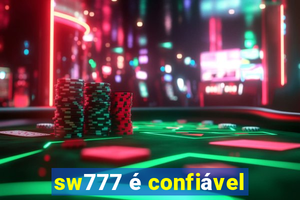 sw777 é confiável