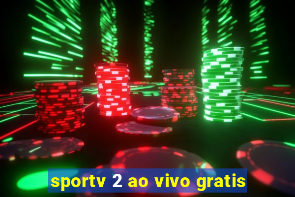 sportv 2 ao vivo gratis
