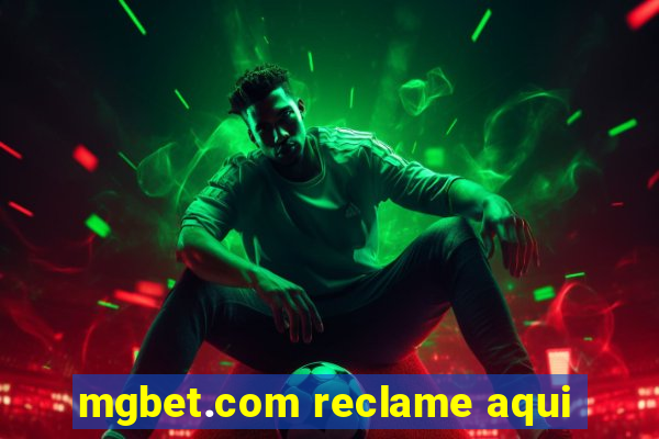 mgbet.com reclame aqui