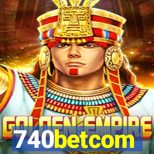 740betcom