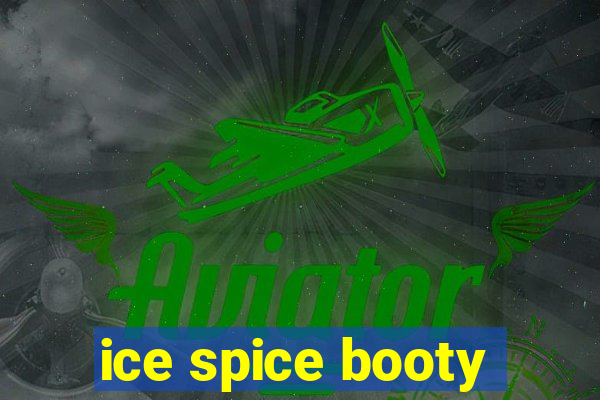 ice spice booty