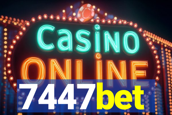 7447bet