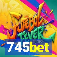 745bet