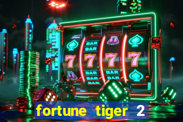 fortune tiger 2 revenge demo grátis