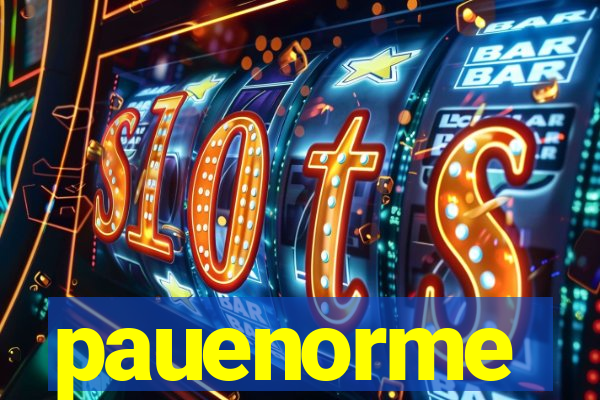 pauenorme