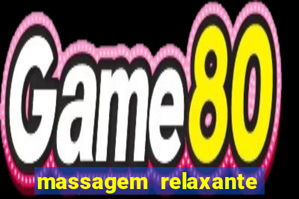 massagem relaxante em betim