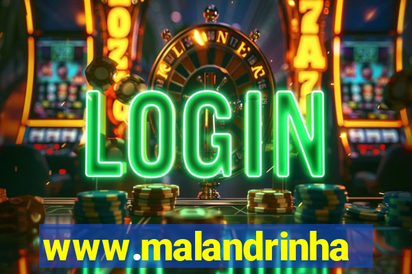 www.malandrinhas