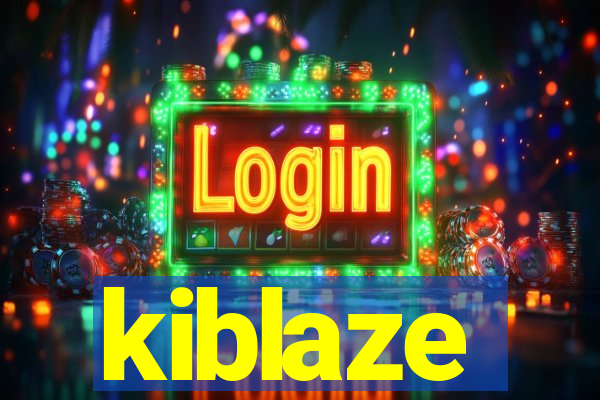 kiblaze