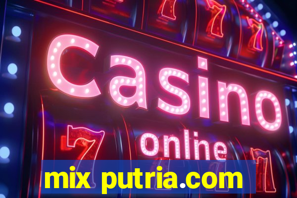 mix putria.com