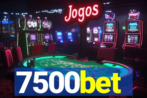7500bet