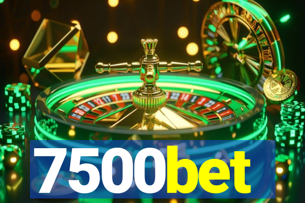 7500bet