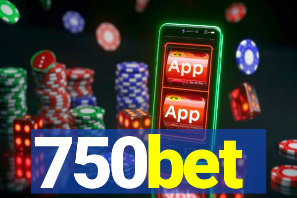 750bet