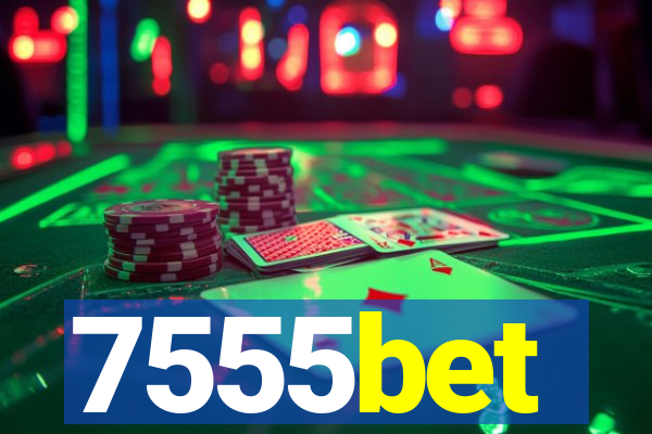 7555bet