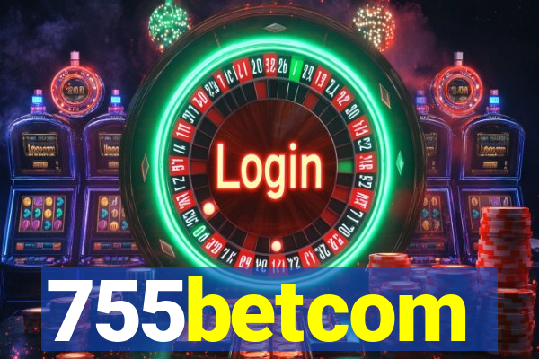 755betcom