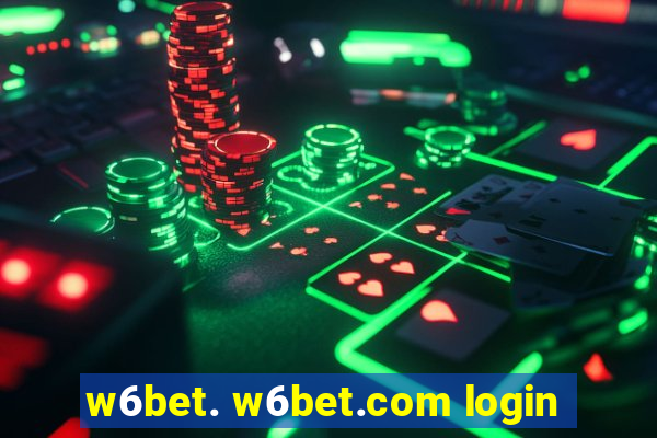 w6bet. w6bet.com login