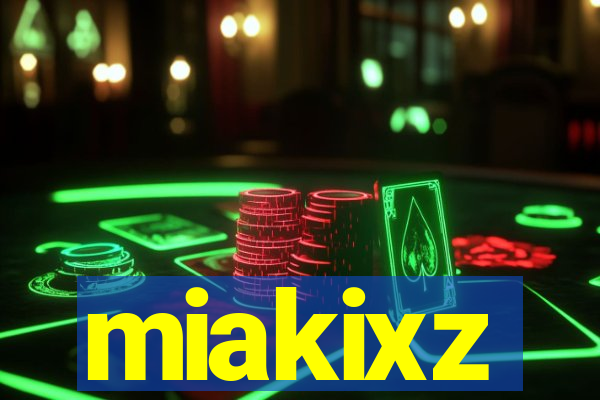 miakixz