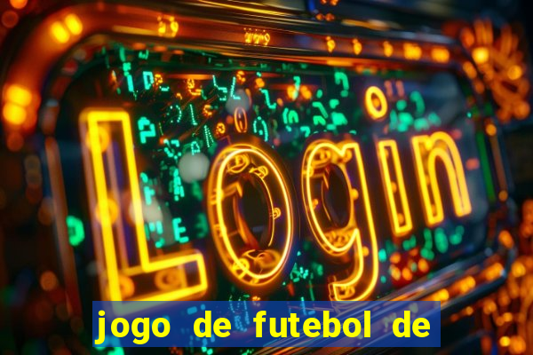 jogo de futebol de montar seu time