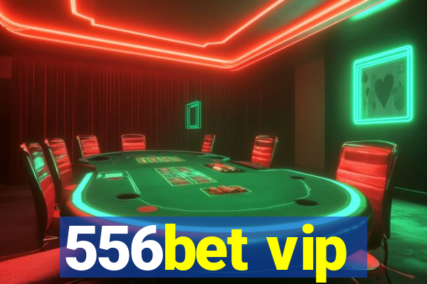 556bet vip