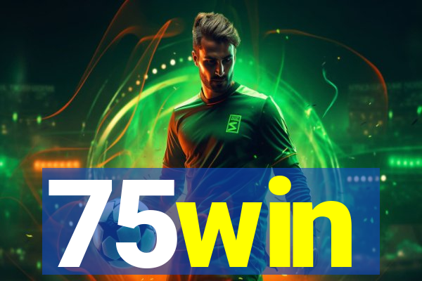 75win