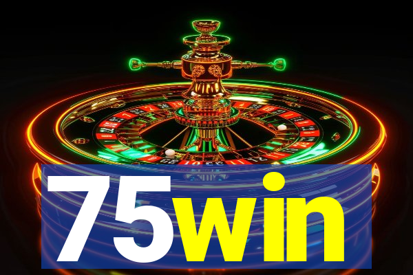 75win