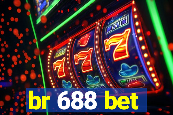 br 688 bet