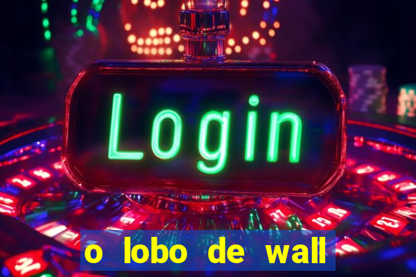 o lobo de wall street megaflix