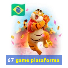 67 game plataforma
