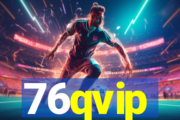 76qvip