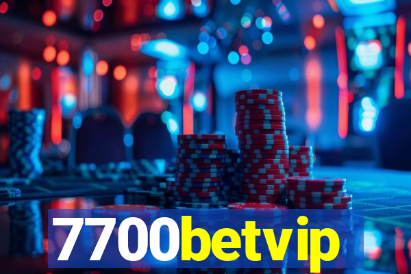 7700betvip
