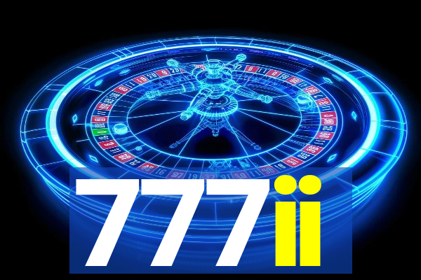 777ii