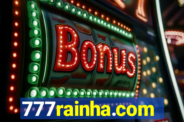 777rainha.com