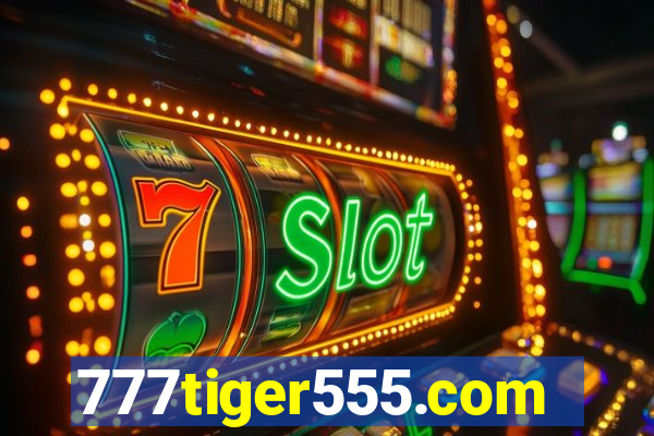 777tiger555.com