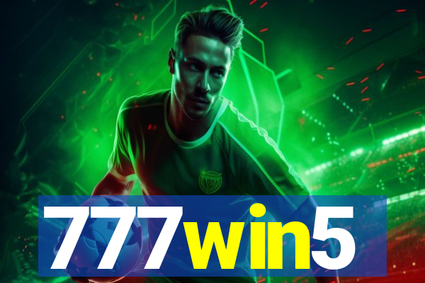 777win5