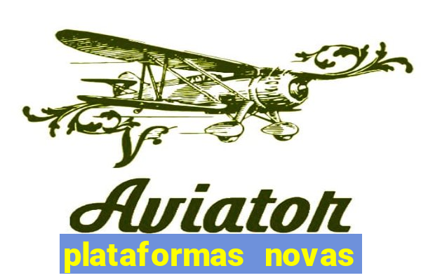 plataformas novas da bet