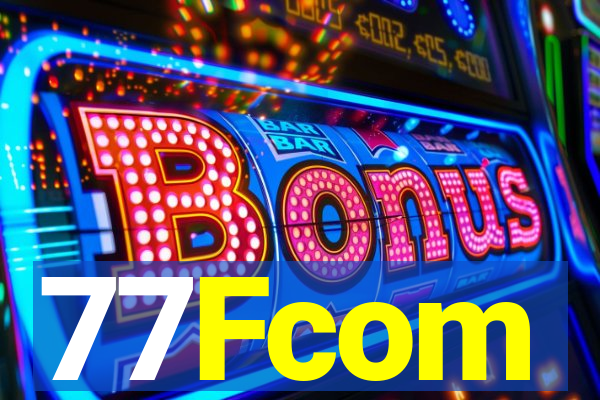 77Fcom